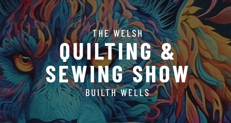 welsh quilting and Sewing Show